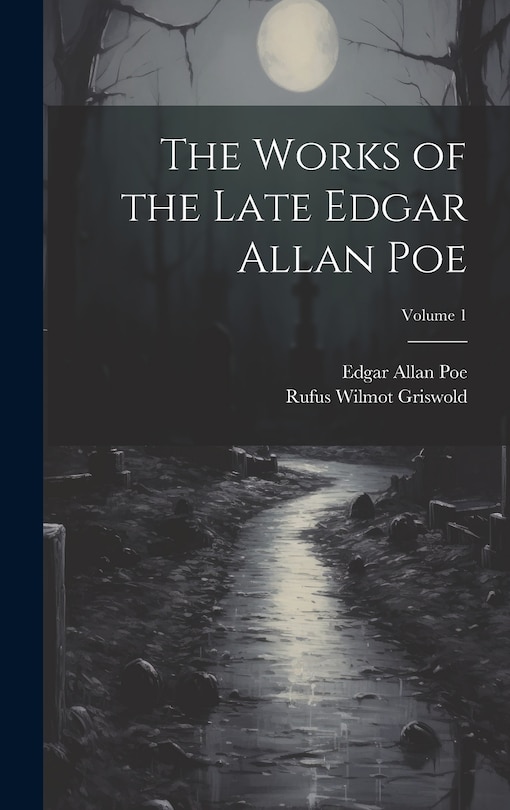 Front cover_The Works of the Late Edgar Allan Poe; Volume 1