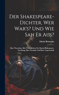 Front cover_Der Shakespeare-Dichter, Wer War's? Und Wie Sah Er Aus?