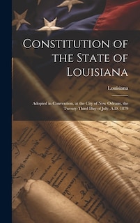 Front cover_Constitution of the State of Louisiana