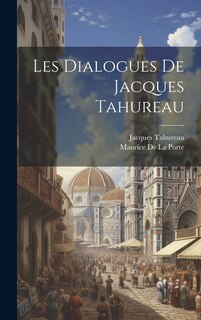 Front cover_Les Dialogues De Jacques Tahureau