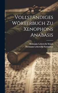 Couverture_Vollständiges Wörterbuch Zu Xenophons Anabasis