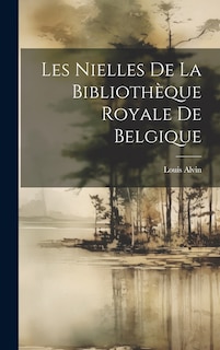 Couverture_Les Nielles De La Bibliothèque Royale De Belgique