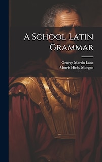 Front cover_A School Latin Grammar