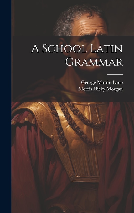 Front cover_A School Latin Grammar
