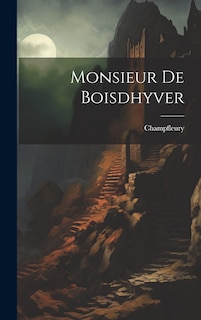 Couverture_Monsieur De Boisdhyver