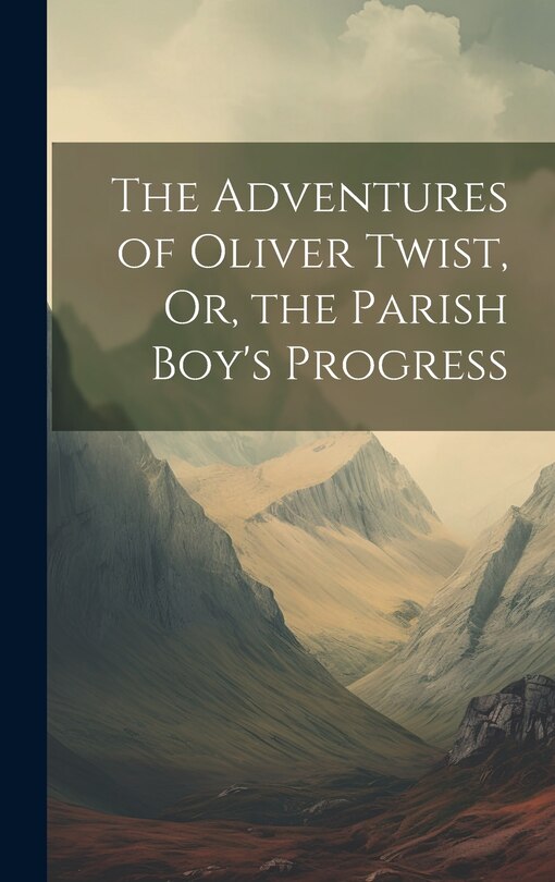 Front cover_The Adventures of Oliver Twist, Or, the Parish Boy's Progress