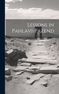 Front cover_Lessons in Pahlavi-Pazend