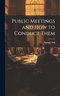 Front cover_Public Meetings and How to Conduct Them