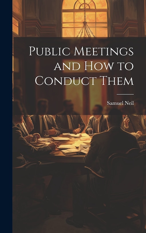 Front cover_Public Meetings and How to Conduct Them
