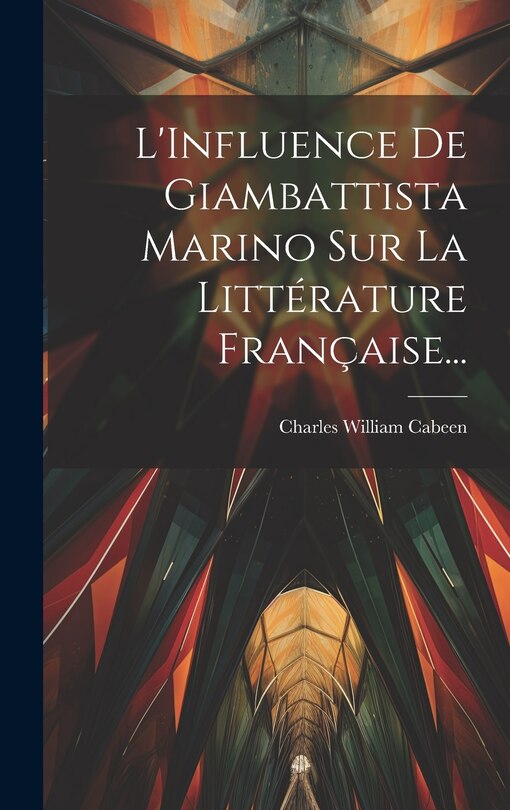 Front cover_L'Influence De Giambattista Marino Sur La Littérature Française...