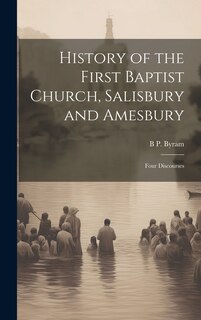 Front cover_History of the First Baptist Church, Salisbury and Amesbury