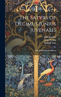 Couverture_The Satyrs of Decimus Junius Juvenalis