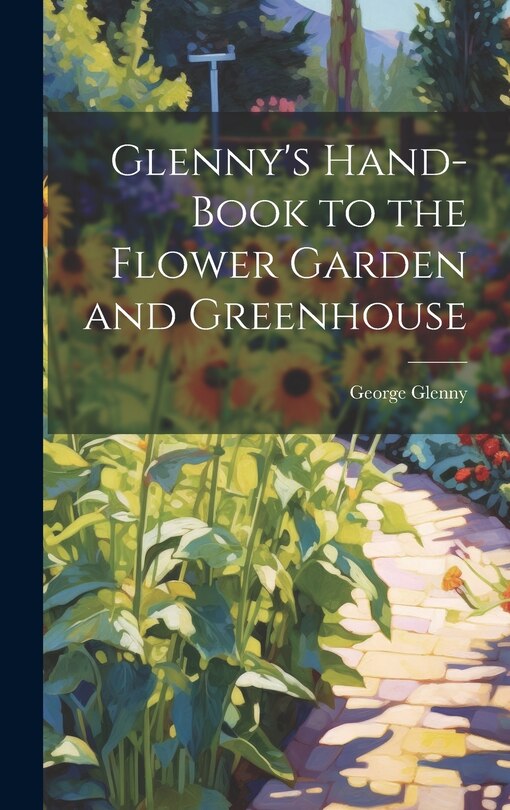 Front cover_Glenny's Hand-Book to the Flower Garden and Greenhouse