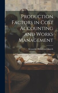 Couverture_Production Factors in Cost Accounting and Works Management