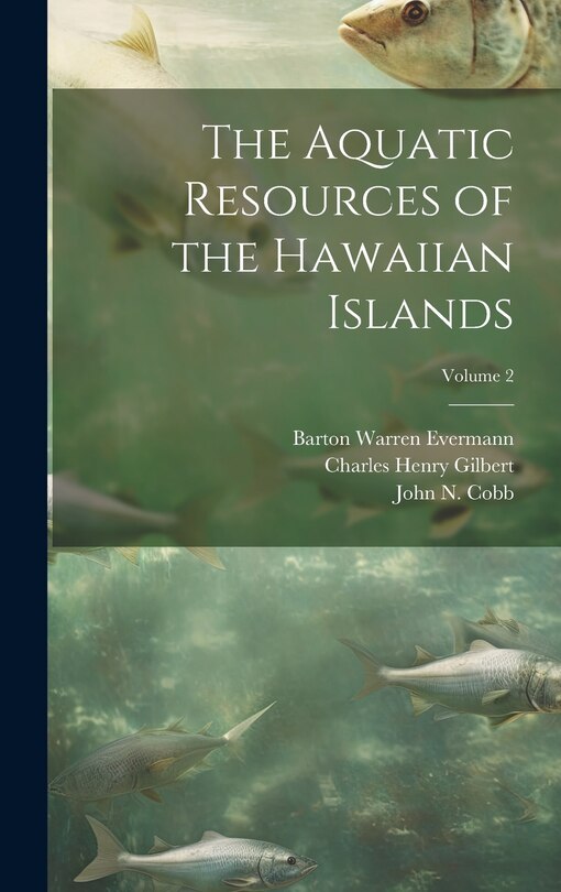 Couverture_The Aquatic Resources of the Hawaiian Islands; Volume 2