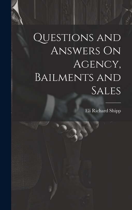 Couverture_Questions and Answers On Agency, Bailments and Sales