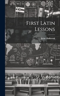 Front cover_First Latin Lessons