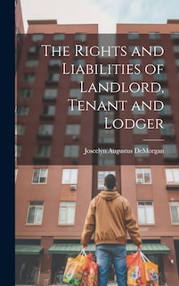 Couverture_The Rights and Liabilities of Landlord, Tenant and Lodger