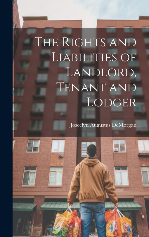 Couverture_The Rights and Liabilities of Landlord, Tenant and Lodger