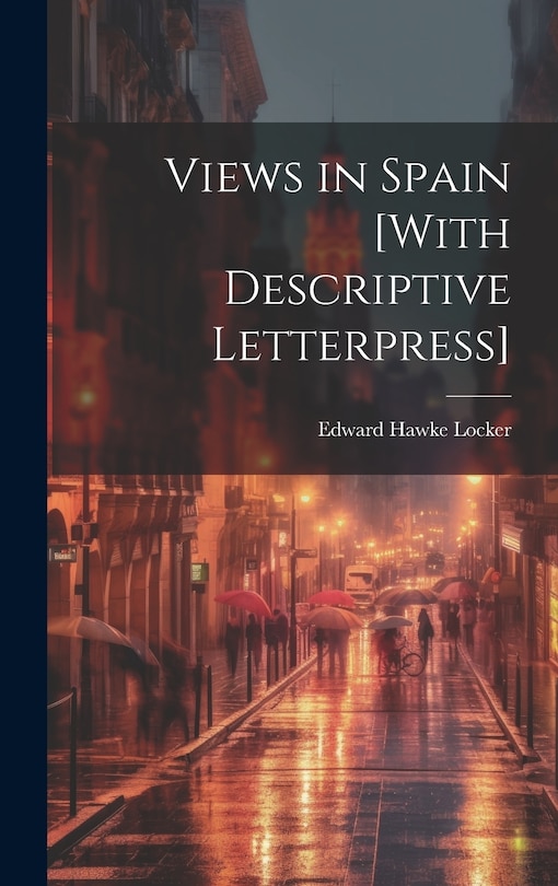 Front cover_Views in Spain [With Descriptive Letterpress]