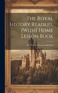 Front cover_The Royal History Readers. [With] Home Lesson Book