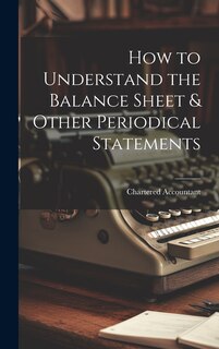 Front cover_How to Understand the Balance Sheet & Other Periodical Statements
