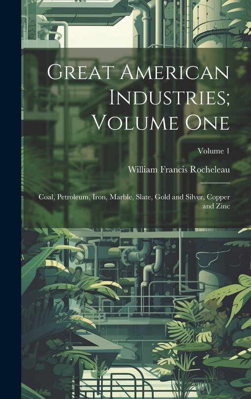 Couverture_Great American Industries; Volume One
