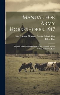 Front cover_Manual for Army Horseshoers. 1917