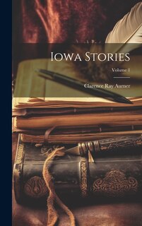 Front cover_Iowa Stories; Volume 1