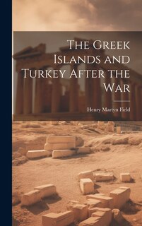 Front cover_The Greek Islands and Turkey After the War