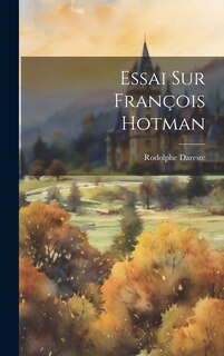 Front cover_Essai Sur François Hotman