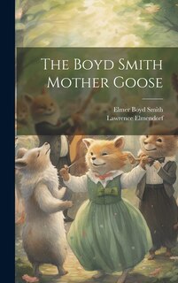 Front cover_The Boyd Smith Mother Goose