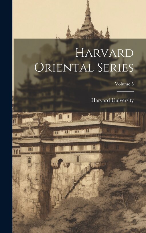 Couverture_Harvard Oriental Series; Volume 5