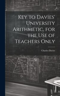 Front cover_Key to Davies' University Arithmetic, for the Use of Teachers Only