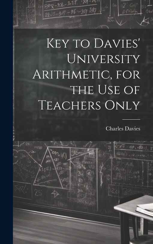 Front cover_Key to Davies' University Arithmetic, for the Use of Teachers Only