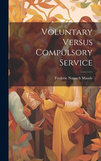 Front cover_Voluntary Versus Compulsory Service