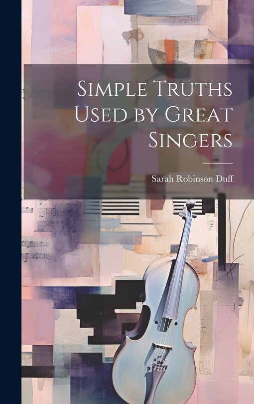 Front cover_Simple Truths Used by Great Singers