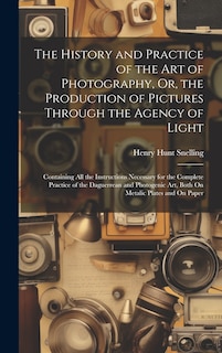 Front cover_The History and Practice of the Art of Photography, Or, the Production of Pictures Through the Agency of Light