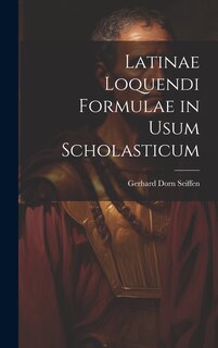 Front cover_Latinae Loquendi Formulae in Usum Scholasticum