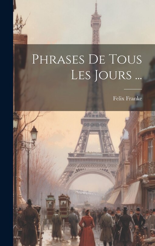 Front cover_Phrases De Tous Les Jours ...