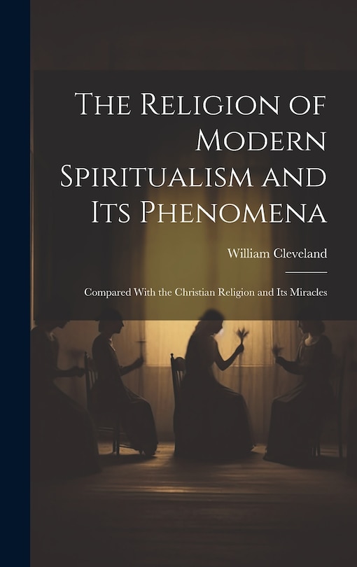 Front cover_The Religion of Modern Spiritualism and Its Phenomena