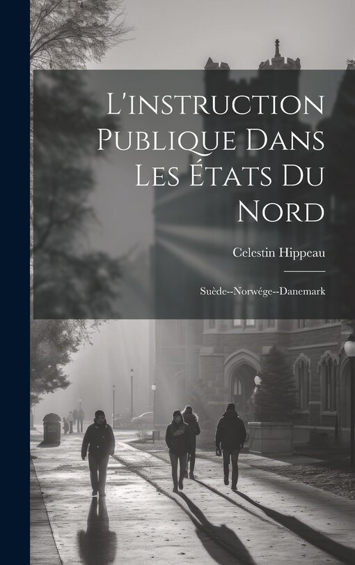 Front cover_L'instruction Publique Dans Les États Du Nord