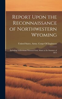 Front cover_Report Upon the Reconnaissance of Northwestern Wyoming