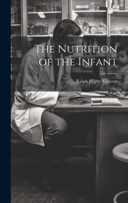 Front cover_The Nutrition of the Infant