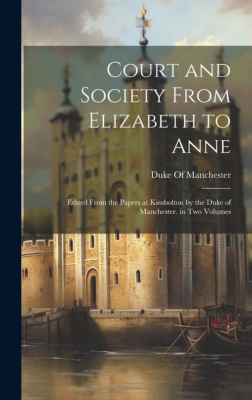 Front cover_Court and Society From Elizabeth to Anne