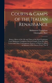 Front cover_Courts & Camps of the Italian Renaissance