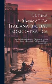 Front cover_Ultima Grammatica Italiana-Inglese Teorico-Pratica