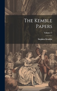 Front cover_The Kemble Papers; Volume 17