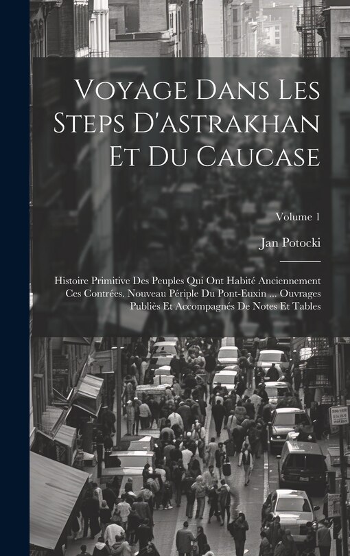Front cover_Voyage Dans Les Steps D'astrakhan Et Du Caucase