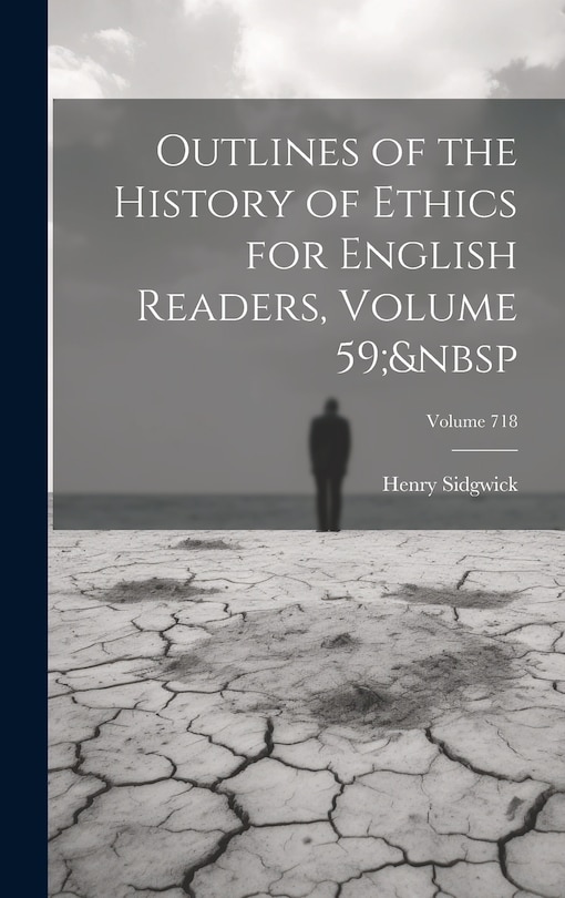 Couverture_Outlines of the History of Ethics for English Readers, Volume 59; Volume 718